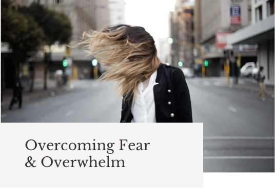 A cover image about overcoming fear and overwhelm